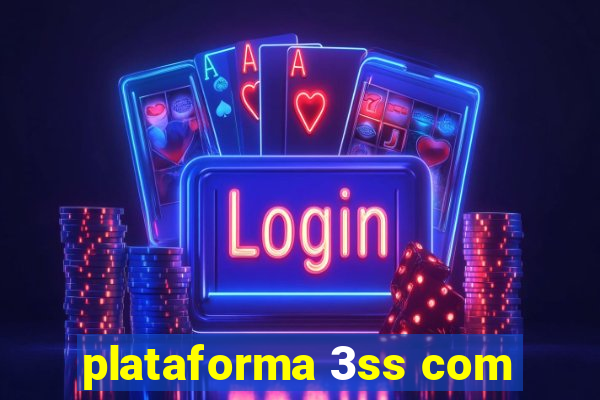 plataforma 3ss com